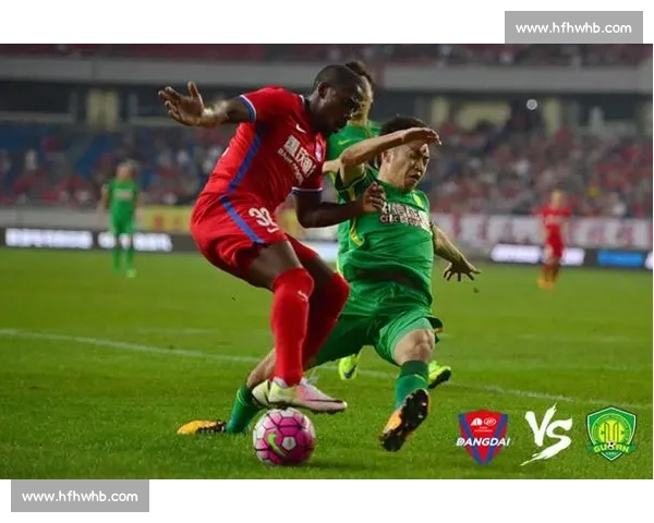 力帆vs恒大门票火热开售看点解析与购票攻略全指南现场氛围与座位选择